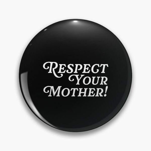 Item preview, Respect Your Mother designed and sold by mennayasser7.