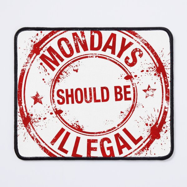 Item preview, mondays-should-be-illegal-funny-office-stamp designed and sold by kyoubi100.