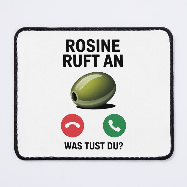 Item preview, Rosine ruft an was tust du - Deutsche Memes designed and sold by LoFizzy.