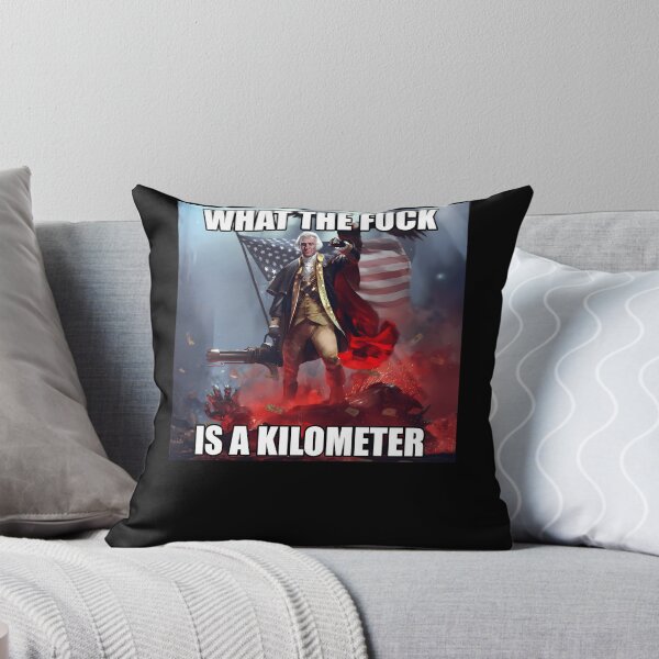 Item preview, What-The-Fuck-Is-A-Kilometer-George-Washington-Meme designed and sold by blorrix.
