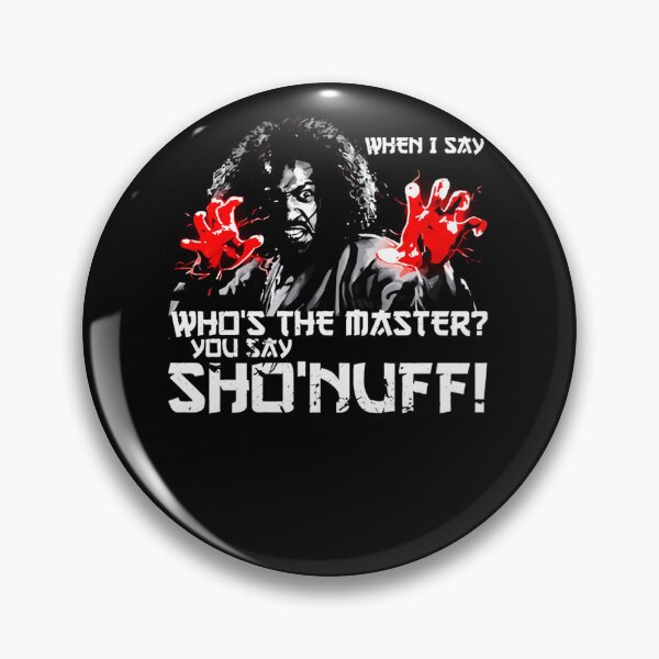 Item preview, Camiseta When-I-Say-Sho-Nuff designed and sold by fbsvbtom.