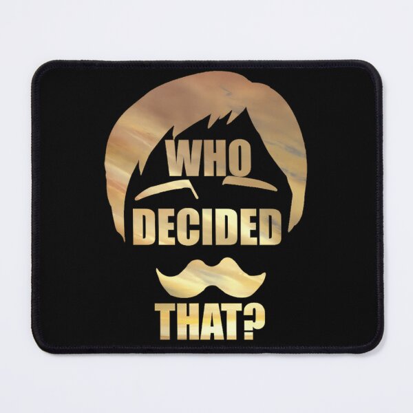 Item preview, Who-Decided-That designed and sold by blorrix.