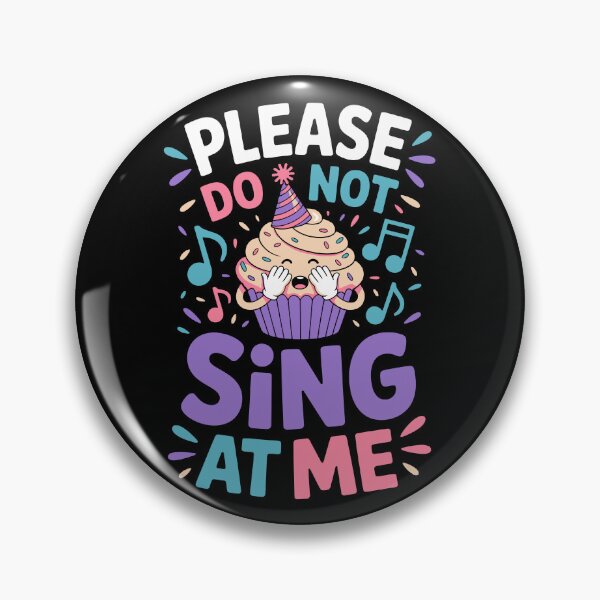 Item preview, PLEASE DO NOT SING AT ME designed and sold by jkrphoto.