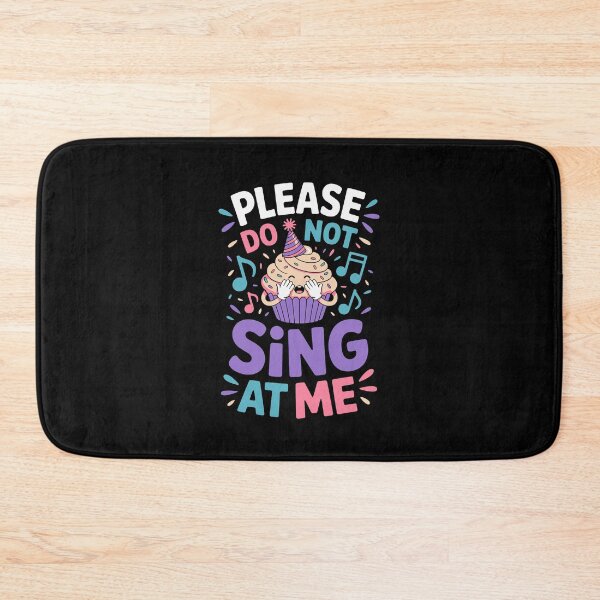 Item preview, PLEASE DO NOT SING AT ME designed and sold by jkrphoto.