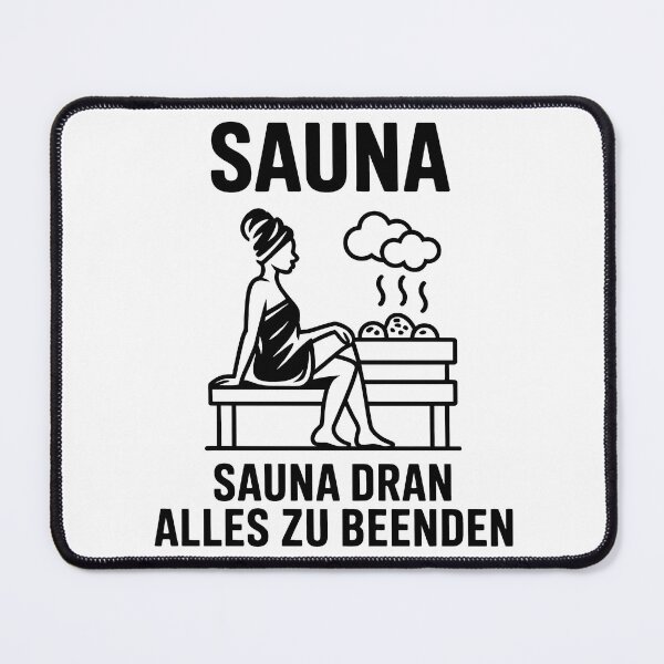 Item preview, Sauna dran alles zu beenden – Deutsche Memes Wortspiel Design designed and sold by LoFizzy.