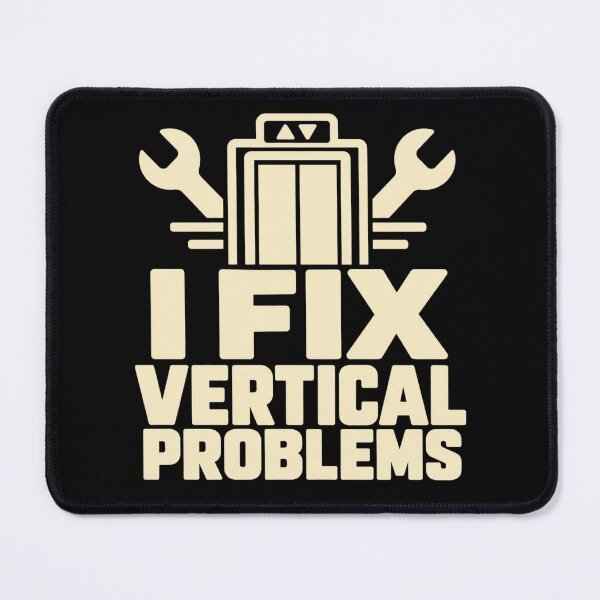 Item preview, I Fix Vertical Problems Lift Mechanic Service Humor designed and sold by DreamLayerStudio.
