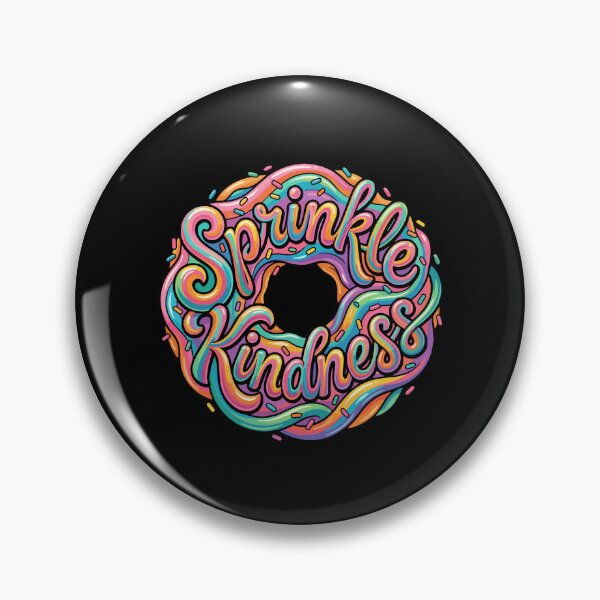 Item preview, Sprinkle Kindness Positive Message Donut Sweet Lover designed and sold by PopStars1993.