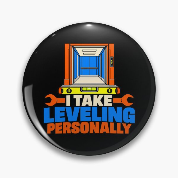 Item preview, I Take Leveling Personally Elevator Leveling Humor designed and sold by DreamLayerStudio.