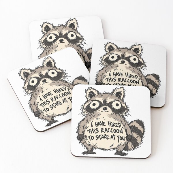 Item preview, I Hired This Raccoon To Stare At You designed and sold by MonkiFlipp.