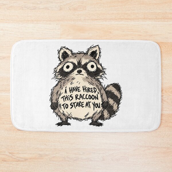 Item preview, I Hired This Raccoon To Stare At You designed and sold by MonkiFlipp.