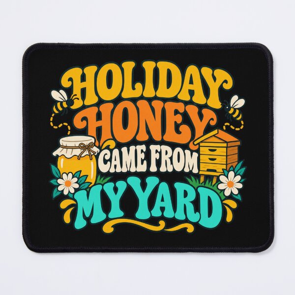 Item preview, Holiday Honey Came From My Yard Backyard Beekeeper Christmas designed and sold by DreamLayerStudio.