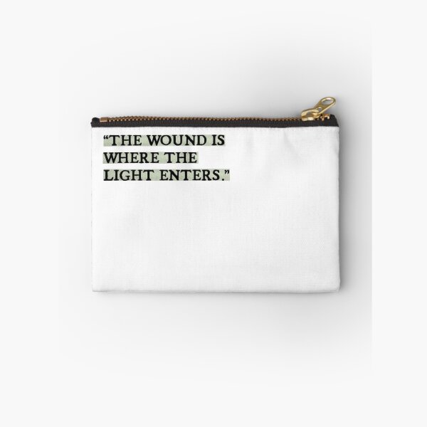 Item preview, the wound is where the light enters designed and sold by geeksvintage.
