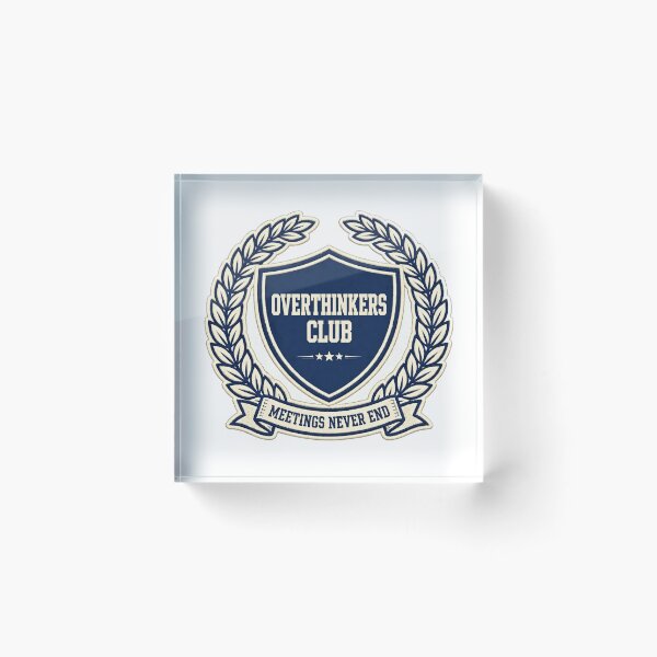 Item preview, overthinkers-club-meetings-never-end-badge designed and sold by kyoubi100.