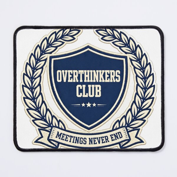Item preview, overthinkers-club-meetings-never-end-badge designed and sold by kyoubi100.