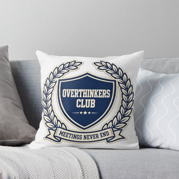 Item preview, overthinkers-club-meetings-never-end-badge designed and sold by kyoubi100.