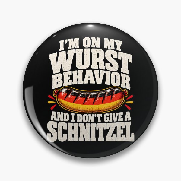 Item preview, I'm on my wurst behavior and I don't give a schnitzel designed and sold by a-turner-paint.