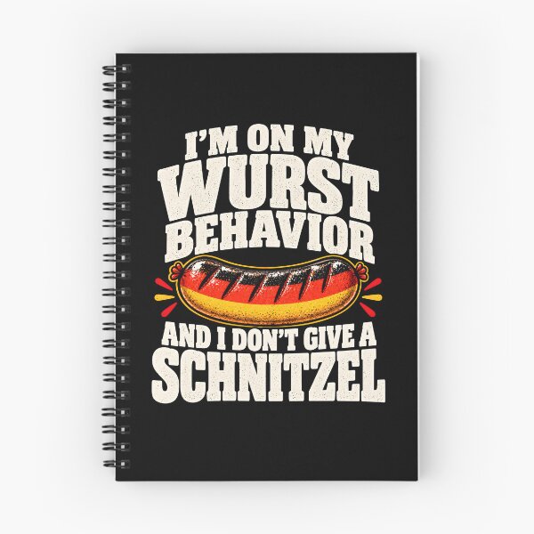 Item preview, I'm on my wurst behavior and I don't give a schnitzel designed and sold by a-turner-paint.