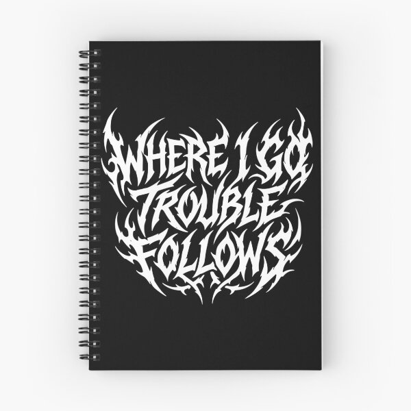 Item preview, Where I Go Trouble Follows Rebellious Troublemaker Edgy Saying designed and sold by PopStars1993.