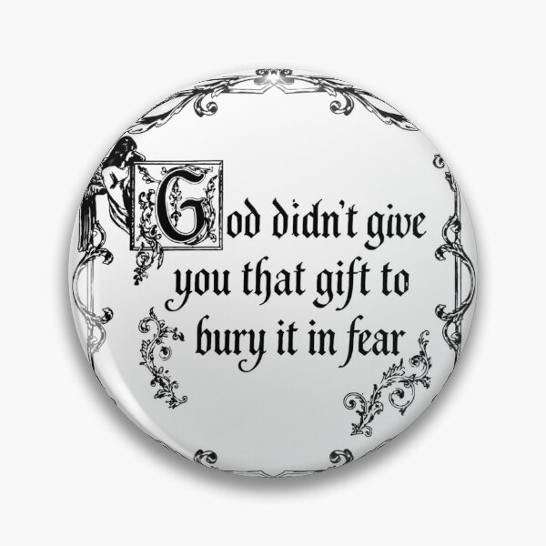 Item preview, god didn't give you that gift to bury it in fear designed and sold by geeksvintage.