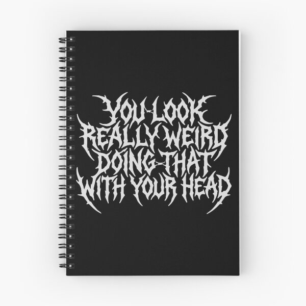 Item preview, You Look Really Weird Doing That With Your Head Sarcastic Humor Quote designed and sold by PopStars1993.