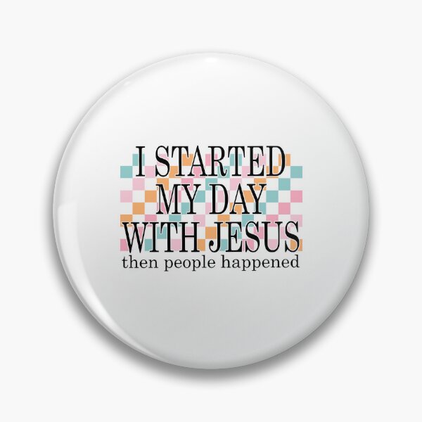 Item preview, I Started My Day With Jesus designed and sold by The-Mut3d-Ghost.
