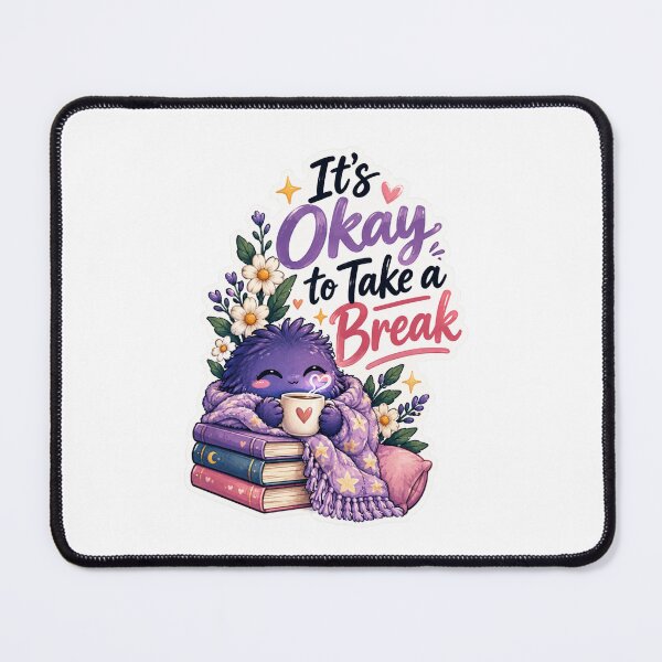 Item preview, It’s Okay to Take a Break – Cute Cozy Self Care Sticker designed and sold by Nunaprettyshop.