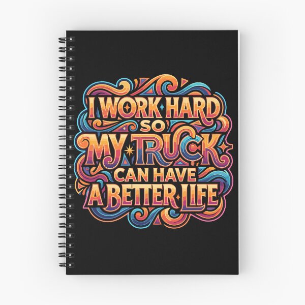 Item preview, I Work Hard So My Truck Can Have A Better Life Truck Owner Trucker Enthusiast designed and sold by PopStars1993.