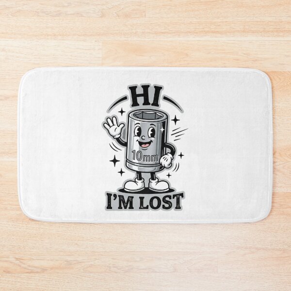 Item preview, Hi I'm Lost 10mm Socket Mechanic Tool Humor designed and sold by ZAbiriarto.