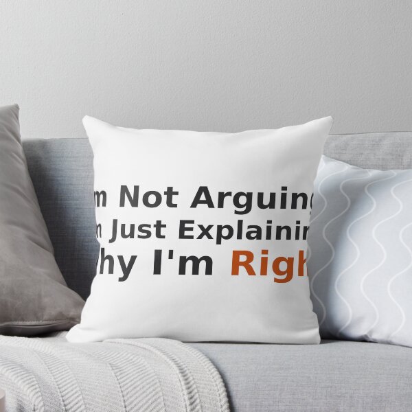 Item preview, im-not-arguing-just-explaining-why-im-right-funny designed and sold by samimouhdi.