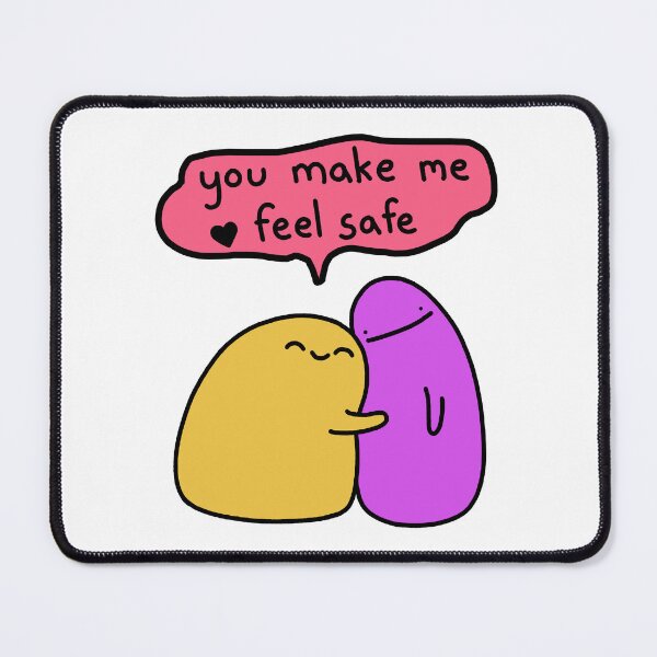 Item preview, You Make Me Feel Safe designed and sold by brendajmoore9.