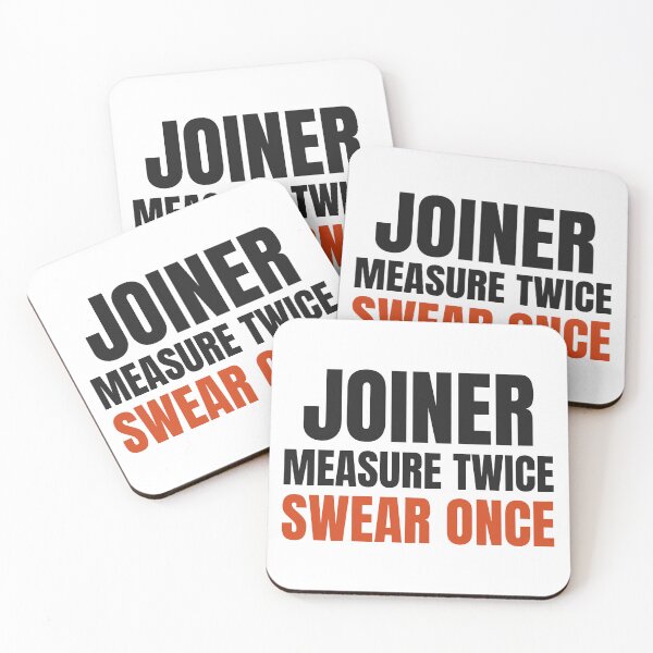 Item preview, Joiner Measure Twice Swear Once - Funny Carpenter Slogan designed and sold by JumpingArcher.