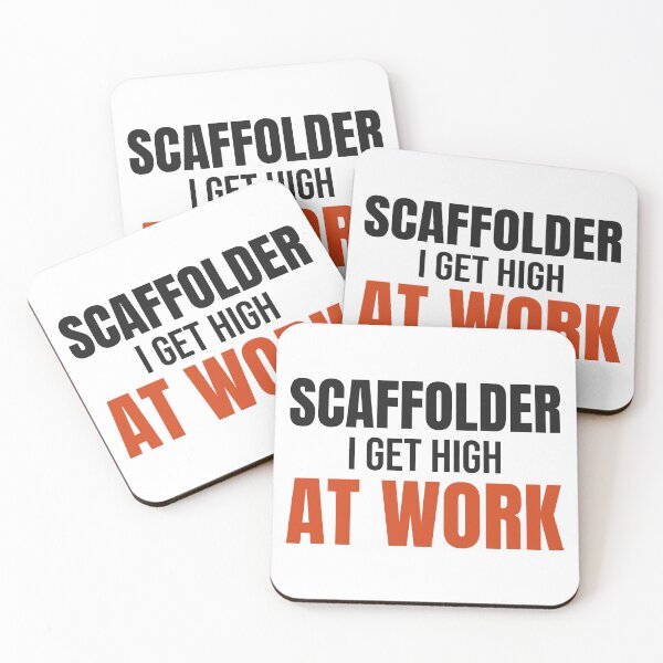 Item preview, Scaffolder I Get High At Work - Funny Scaffolding Slogan designed and sold by JumpingArcher.