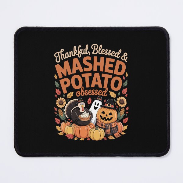 Item preview, Thankful Blessed nad MASHED POTATO obsessed designed and sold by jkrphoto.