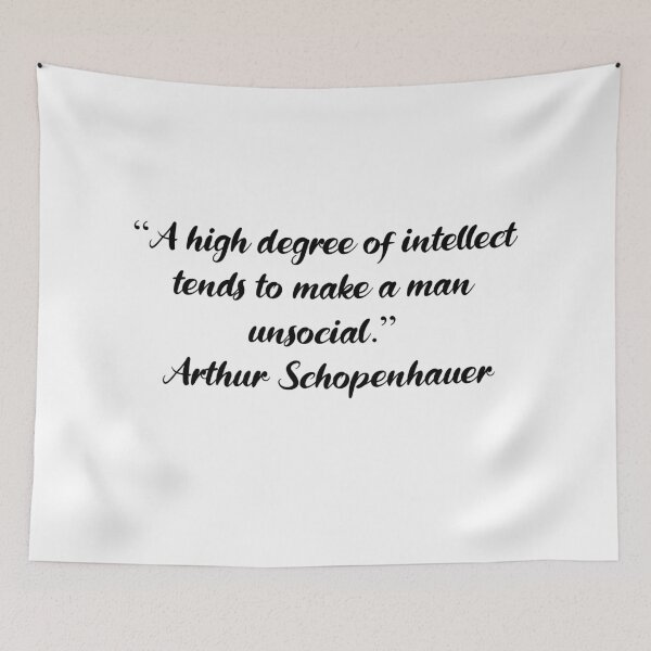 Item preview, Intellect Makes a Man Unsocial - Arthur Schopenhauer Quote designed and sold by 4ever-Undaunted.