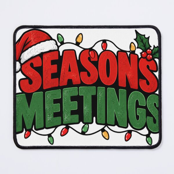 Item preview, Seasons Meetings – Funny Christmas Office Slogan designed and sold by KeeganDykes.