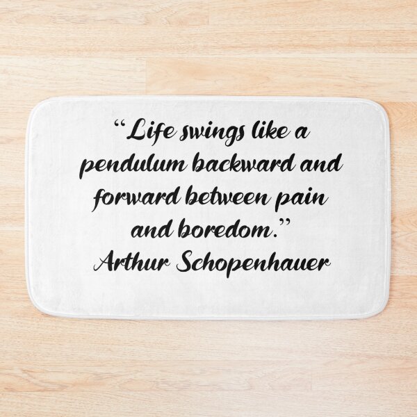 Item preview, Between Pain and Boredom - Arthur Schopenhauer Quote designed and sold by 4ever-Undaunted.