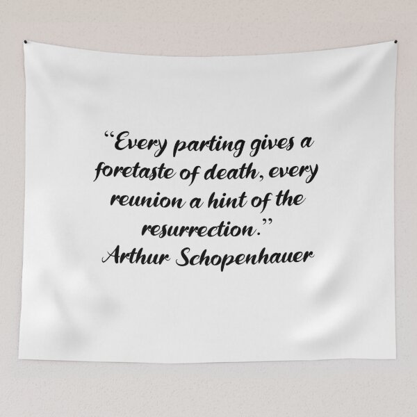 Item preview, Every Parting a Foretaste of Death - Schopenhauer Quote designed and sold by 4ever-Undaunted.