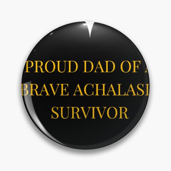 Item preview, Proud Dad of a Brave Achalasia Survivor designed and sold by TheIconSmith.