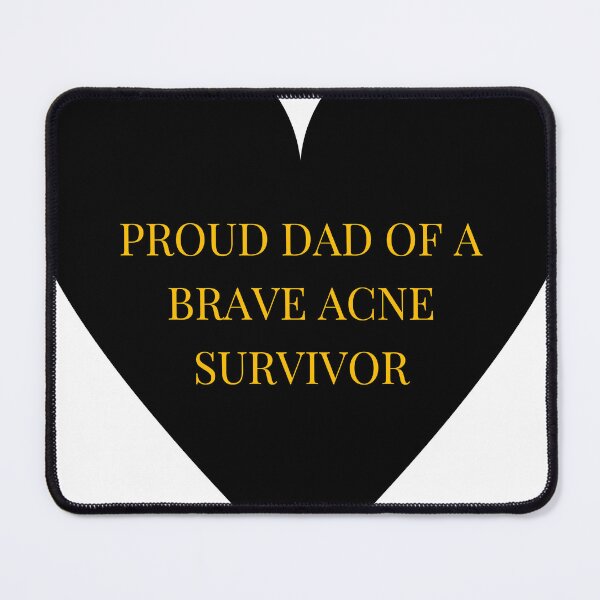 Item preview, Proud Dad of a Brave Acne Survivor designed and sold by TheIconSmith.
