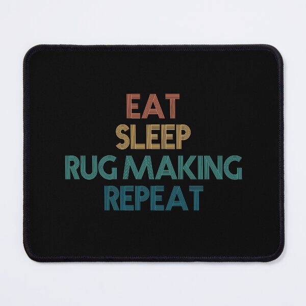 Item preview, Eat Sleep Rug Making Repeat - Gift For Rug Making Fans designed and sold by kindxinn.