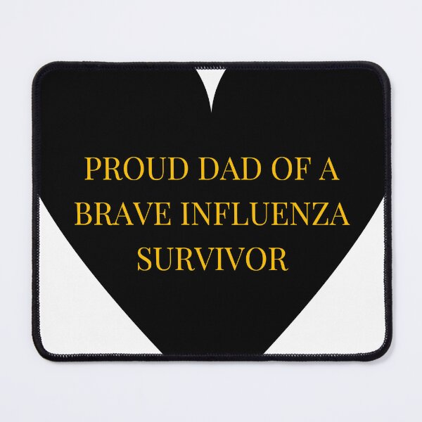 Item preview, Proud Dad of a Brave Influenza Survivor designed and sold by TheIconSmith.