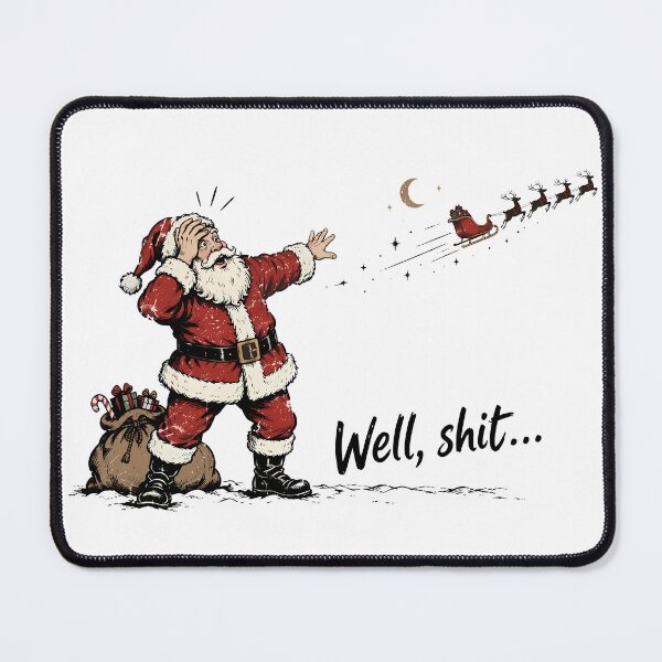 Item preview, Santa Left Behind Well Shit Funny Christmas designed and sold by Marantha80s.
