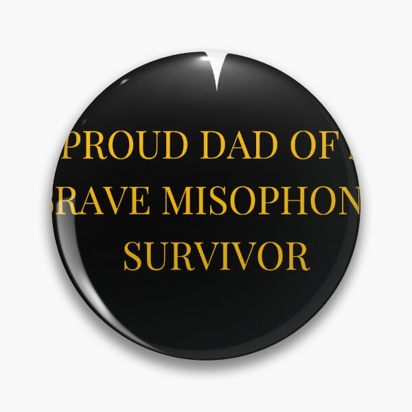 Item preview, Proud Dad of a Brave Misophonia Survivor designed and sold by TheIconSmith.