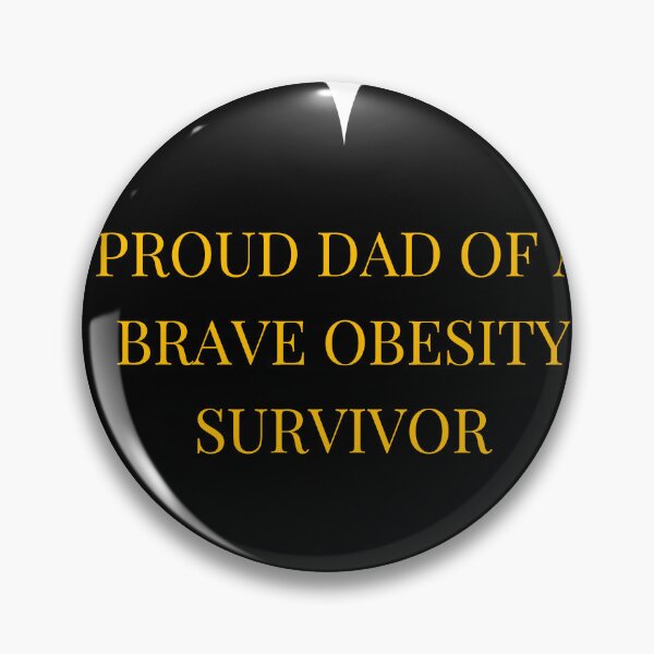 Item preview, Proud Dad of a Brave Obesity Survivor designed and sold by TheIconSmith.