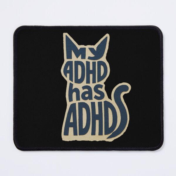 Item preview, My ADHD has ADHD Funny ADHD Cat designed and sold by T-version.