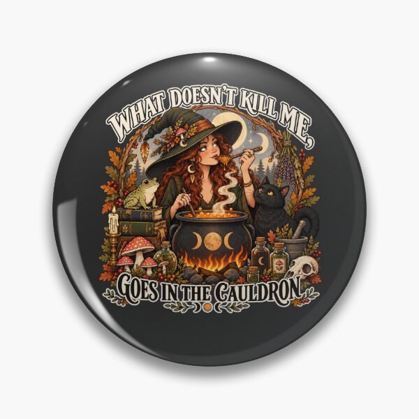 Item preview, What doesn't kill me, goes in the cauldron designed and sold by Mission Ready.