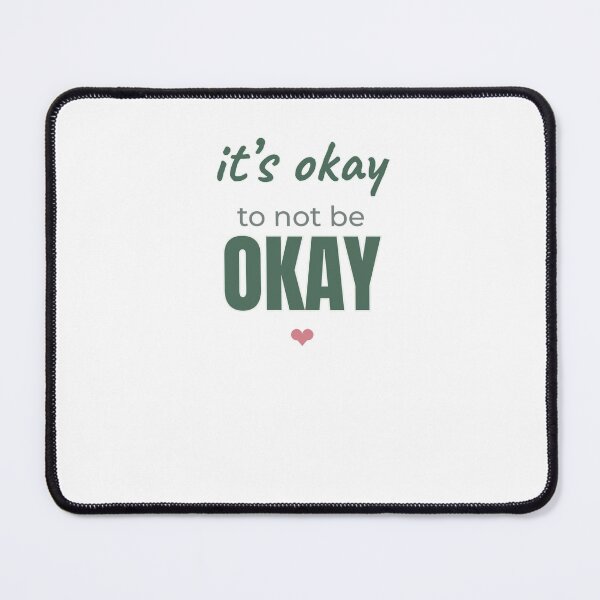 Item preview, its-okay-to-not-be-okay-mental-health designed and sold by kyoubi100.