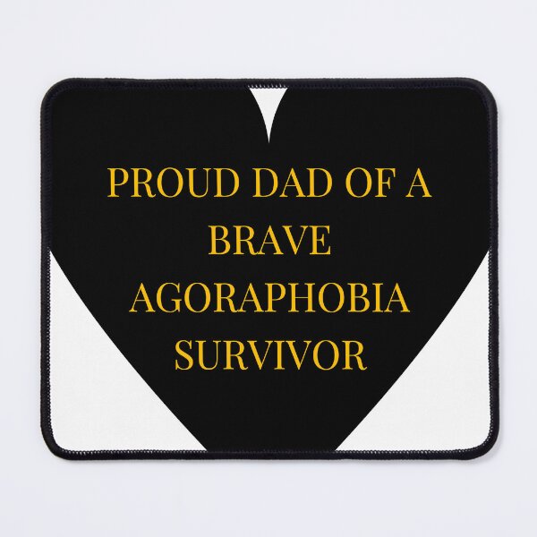 Item preview, Proud Dad of a Brave Agoraphobia Survivor designed and sold by TheIconSmith.