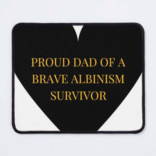 Item preview, Proud Dad of a Brave Albinism Survivor designed and sold by TheIconSmith.