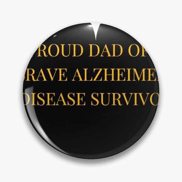 Item preview, Proud Dad of a Brave Alzheimers Disease Survivor designed and sold by TheIconSmith.